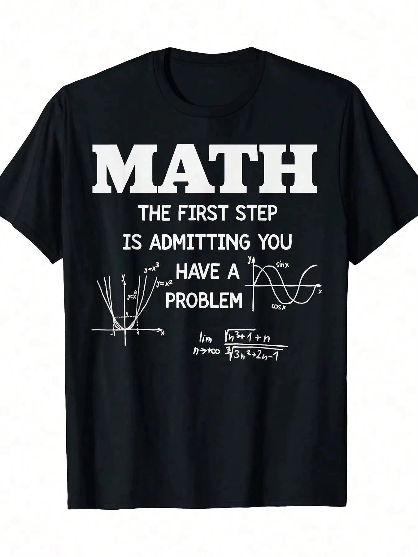 Funny Math Teacher Shirt The First Step Is Admitting Problem T-Shirt Men's T-Shirt Harajuku Men Clothing Oversized T Shirt